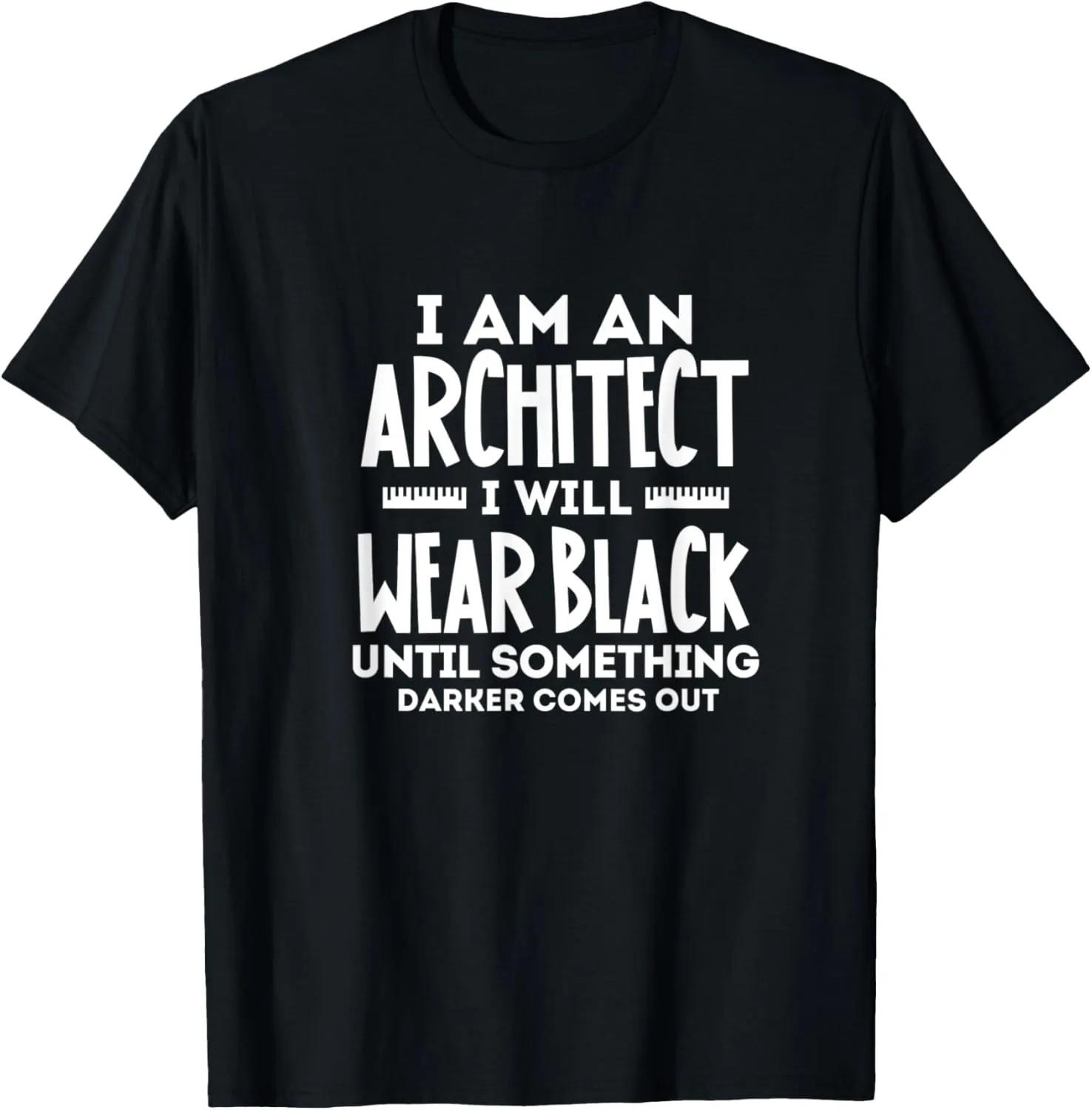 I Am An Architect Funny Architecture Architectural T-Shirt