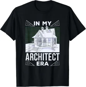 In My Architect Era Builder Designer Architectural T-Shirt